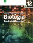 Biológia 12. tankönyv emelt szintű képzéshez